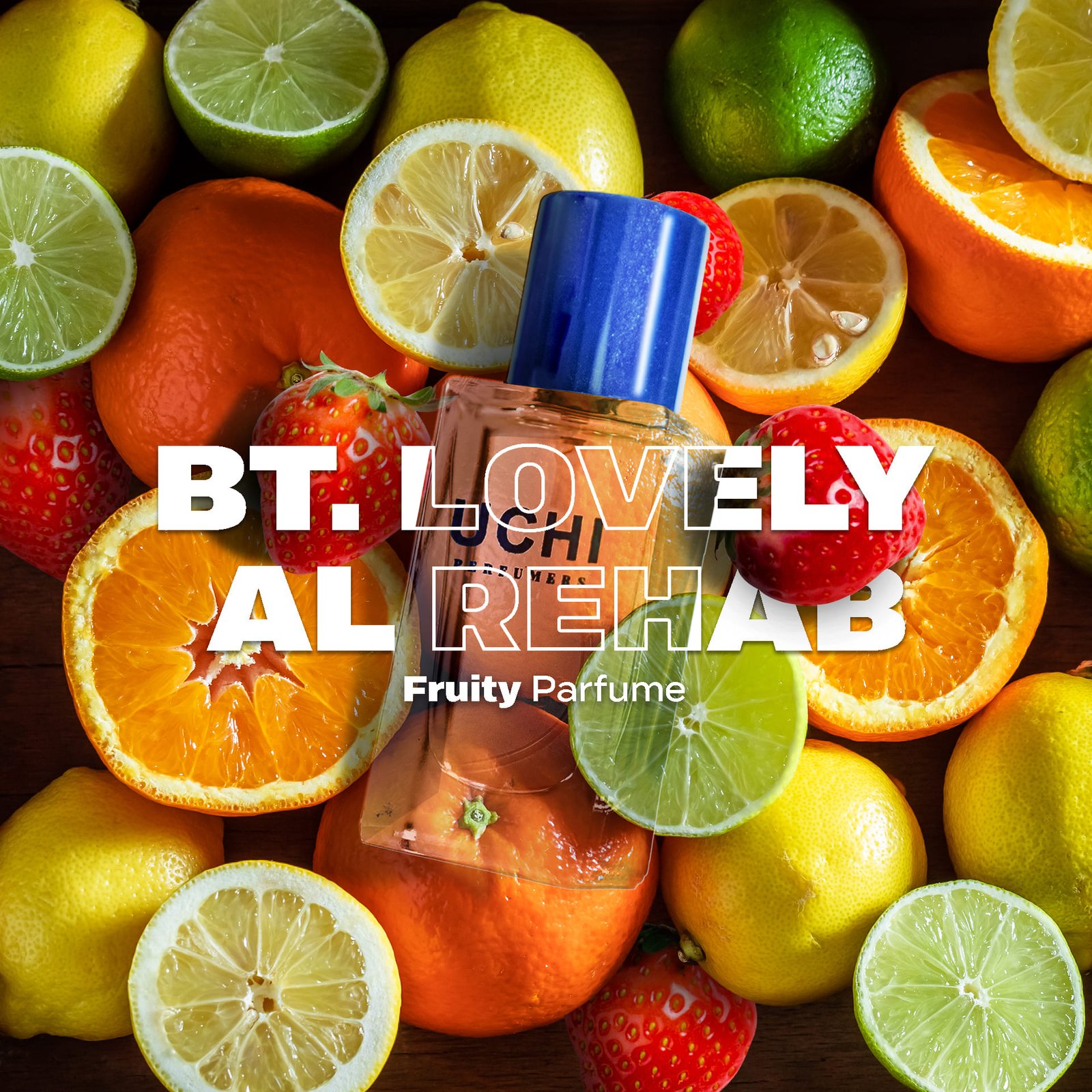 BT. Lovely Al Rehab : Fresh - Fruity